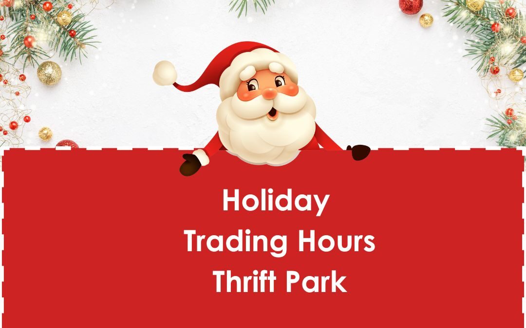 Holiday Trading Hours Thrift Park 2022